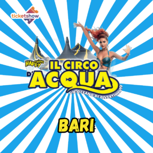 CIRCO D'ACQUA A BARI