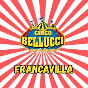 CIRCO BELLUCCI A FRANCAVILLA