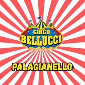 CIRCO BELLUCCI A PALAGIANELLO