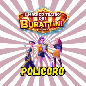 KPOP DEMON HUNTERS - MAGICO TEATRO BURATTINI A POLICORO