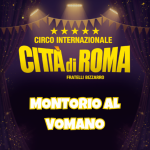 CIRCO CITTA' DI ROMA A MONTORIO AL VOMANO