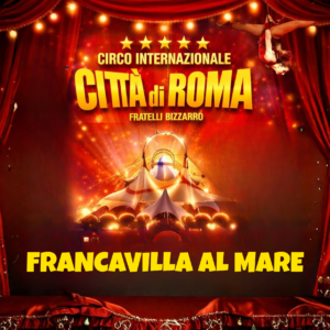 CIRCO CITTA' DI ROMA A FRANCAVILLA AL MARE