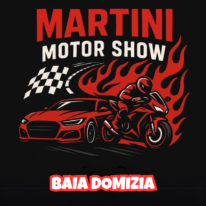 BAIA DOMIZIA - MARTINI MOTOR SHOW