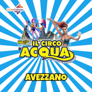 AVEZZANO - CIRCO D'ACQUA