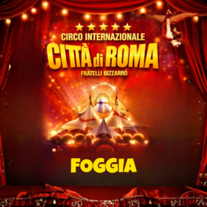 FOGGIA - CIRCO CITTA' DI ROMA
