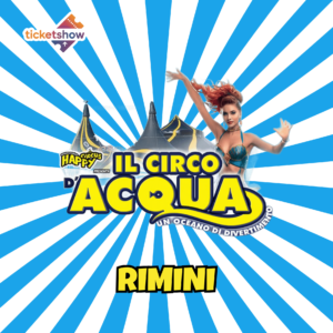 RIMINI - CIRCO D'ACQUA